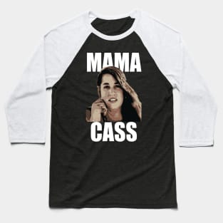 MAMA CASS 2 Baseball T-Shirt